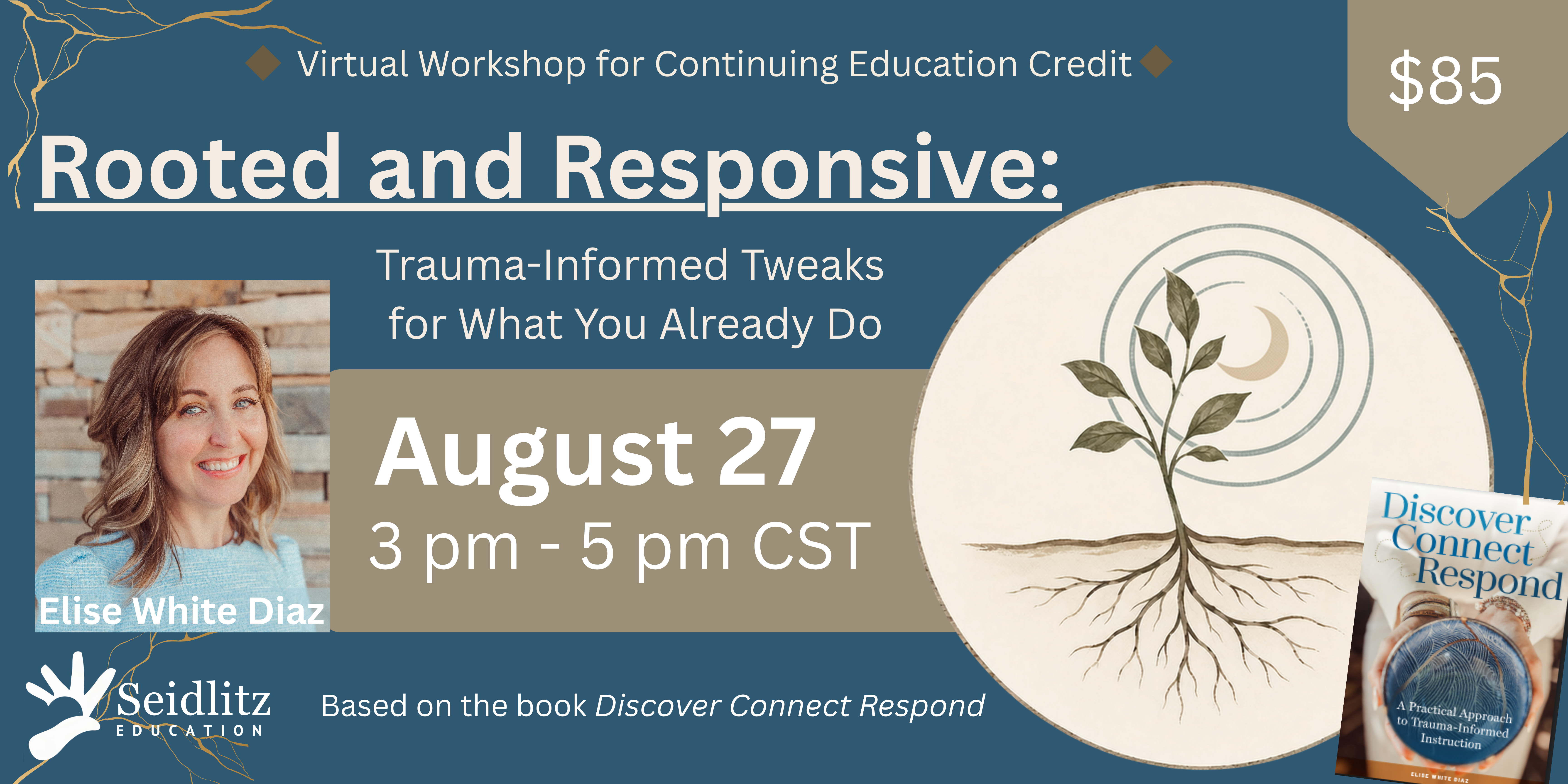 Rooted and Responsive: Trauma-Informed Tweaks for What You Already Do